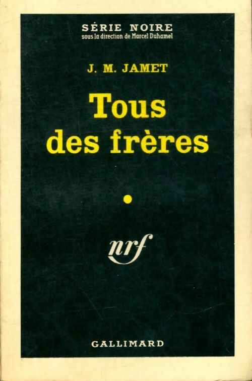 Livrenpoche : Tous des frères - J.M. Jamet - Livre