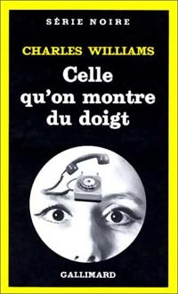Celle qu'on montre du doigt - Charles Williams - Livre