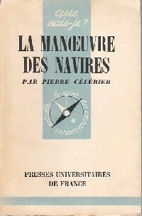 La manoeuvre des navires - Pierre Célérier - Livre