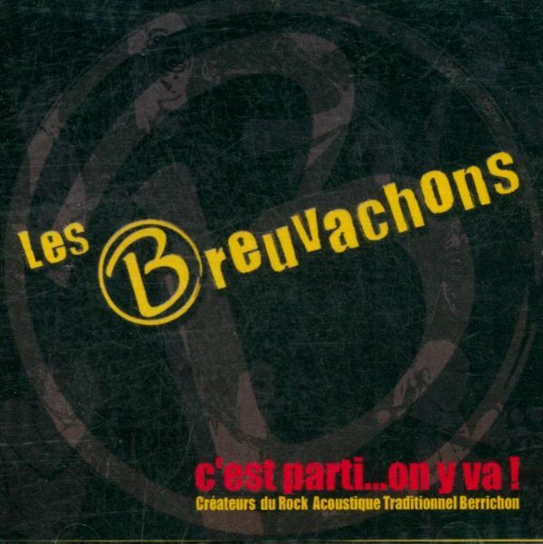 Livrenpoche : Les Breuvachons - C'Est Parti...On Y Va ! - Les Breuvachons - CD
