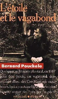 L'étoile et le vagabond - Bernard Pouchèle - Livre