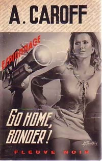 Livrenpoche : Go home, Bonder ! - André Caroff - Livre