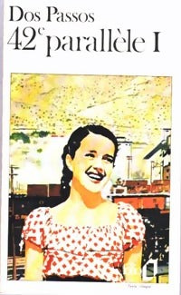 Livrenpoche : 42e parallèle Tome I - John Dos Passos - Livre