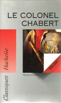 Le colonel Chabert - Honoré De Balzac -  Classiques Hachette - Livre
