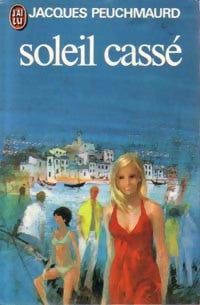 Livrenpoche : Soleil cassé - Jacques Peuchmaurd - Livre