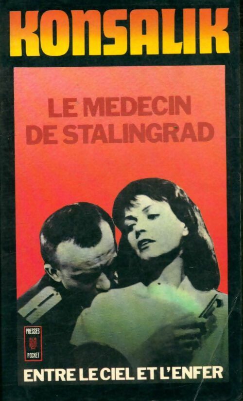 Le médecin de Stalingrad - Heinz G. Konsalik - Livre