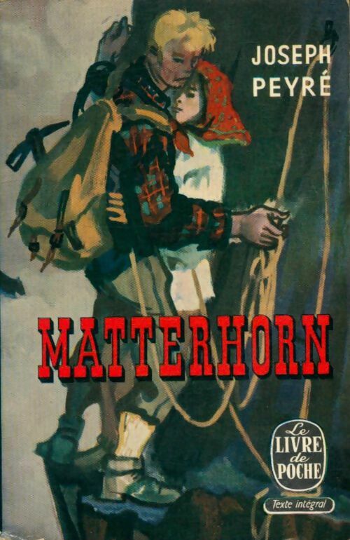 Livrenpoche : Matterhorn - Joseph Peyré - Livre