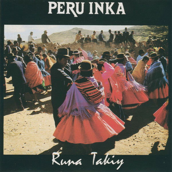 Livrenpoche : Peru Inka - Runa Takiy - Peru Inka - CD