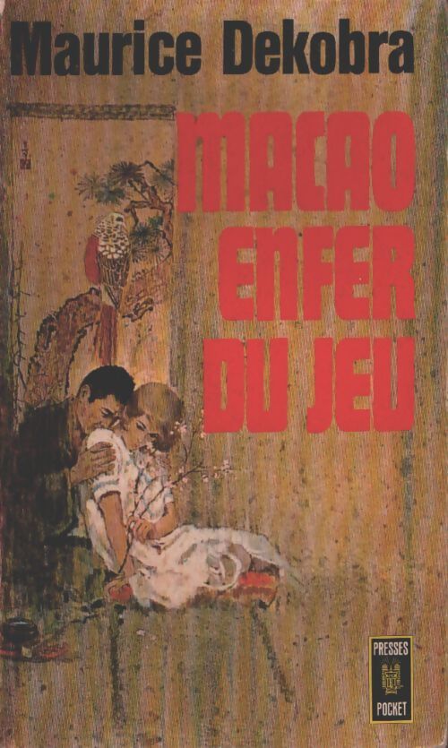 Macao enfer du jeu - Maurice Dekobra - Livre