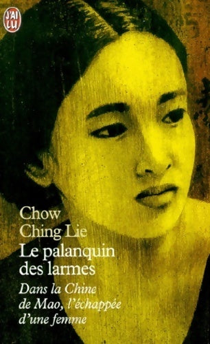 Livrenpoche : Le palanquin des larmes - Chow Ching Lie - Livre
