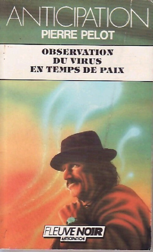 Livrenpoche : Observation du virus en temps de paix - Pierre Pelot - Livre