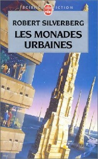 Livrenpoche : Les monades urbaines - Robert Silverberg - Livre