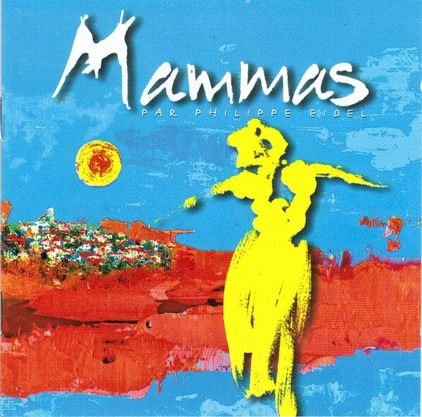 Livrenpoche : Philippe Eidel - Mammas - Philippe Eidel - CD