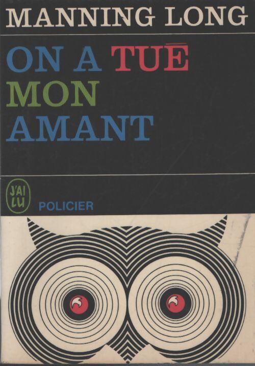 On a tué mon amant - Manning Long - Livre