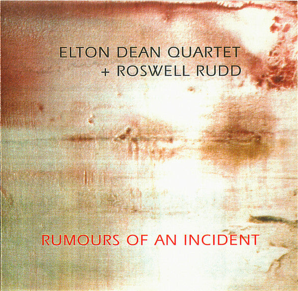 Livrenpoche : Elton Dean Quartet + Roswell Rudd - Rumours Of An Incident - Elton Dean Quartet + Roswell Rudd - CD