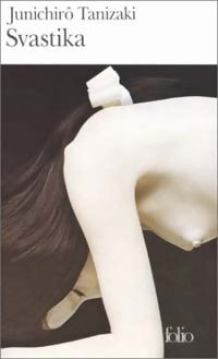 Svastika - Junichirô Tanizaki - Livre
