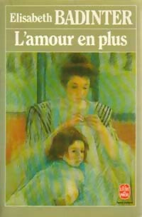 Livrenpoche : L'amour en plus - Elisabeth Badinter - Livre