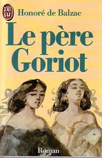 Le père Goriot - Honoré De Balzac -  J'ai Lu - Livre