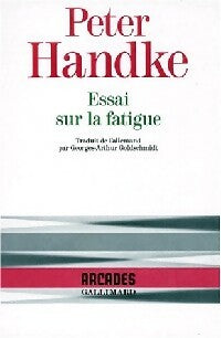 Livrenpoche : Essai sur la fatigue - Peter Handke - Livre
