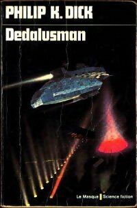 Livrenpoche : Dedalusman - Philip Kindred Dick - Livre
