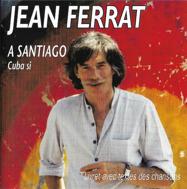 Livrenpoche : Jean Ferrat - A Santiago Cuba Si - Jean Ferrat - CD