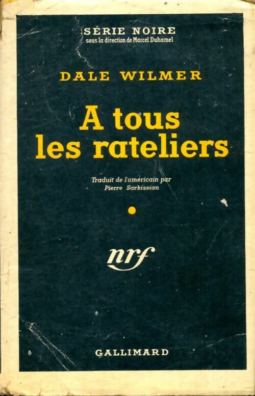 Livrenpoche : A tous les râteliers - Dale Wilmer - Livre
