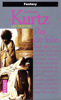 Livrenpoche : La trilogie des Rois (903-918) Tome I : Roi de folie - Katherine Kurtz - Livre