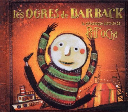 Livrenpoche : Les Ogres De Barback - La Pittoresque Histoire De Pitt Ocha - les ogres de barback - CD