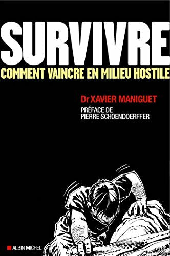 Livrenpoche : Survivre : comment vaincre en milieu hostile - XXX - DVD