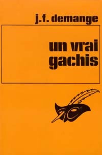 Livrenpoche : Un vrai gâchis - J.F. Demange - Livre