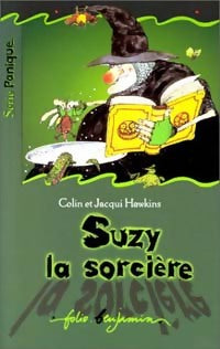 Suzy la sorcière - Jacqui Hawkins, Colin Hawkins - Livre
