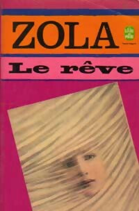 Le rêve - Emile Zola -  Le Livre de Poche - Livre