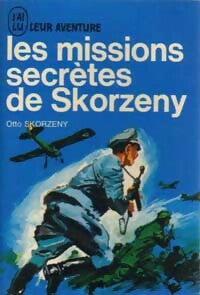 Livrenpoche : Les missions secrètes de Skorzeny - Otto Skorzeny - Livre