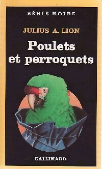 Livrenpoche : Poulets et perroquets - Julius A. Lion - Livre