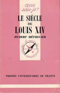 Livrenpoche : Le siècle de Louis XIV - Hubert Méthivier - Livre
