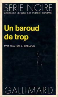 Livrenpoche : Un baroud de trop - Walter J. Sheldon - Livre