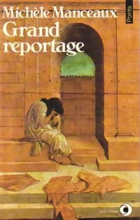 Livrenpoche : Grand reportage - Michèle Manceaux - Livre