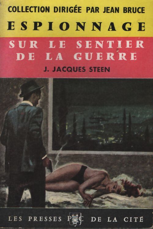 Sur le sentier de la guerre - Jean-Jacques Steen - Livre
