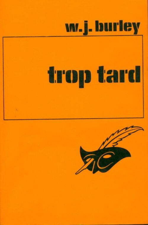 Livrenpoche : Trop tard - W.J. Burley - Livre