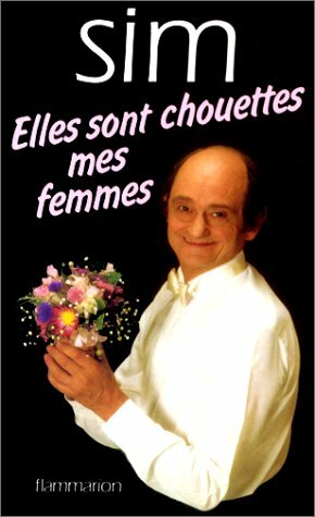 Livrenpoche : Elles sont chouettes mes femmes ! - XXX - DVD