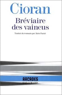 Bréviaire des vaincus - Emil M. Cioran -  Arcades - Livre