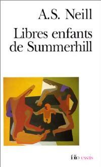 Livrenpoche : Libres enfants de Summerhill - Alexander S. Neill - Livre