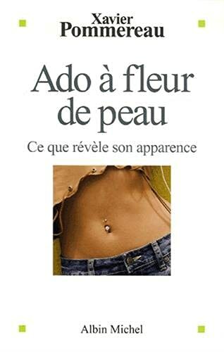 Livrenpoche : Ado à fleur de peau: Ce que révèle son apparence - XXX - DVD