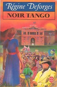 Noir tango - Régine Deforges -  Le Livre de Poche - Livre