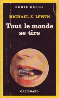 Livrenpoche : Tout le monde se tire - Michaël Z. Lewin - Livre