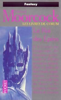 Livrenpoche : Les livres de Corum Tome III : Le roi des épées - Michael Moorcock - Livre