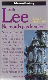 Livrenpoche : Ne mords pas le soleil - Tanith Lee - Livre