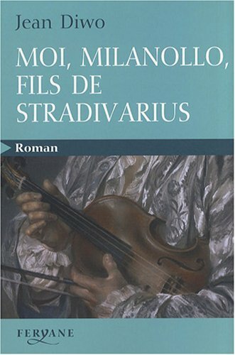 Livrenpoche : Moi, Milanollo, fils de Stradivarius - XXX - DVD