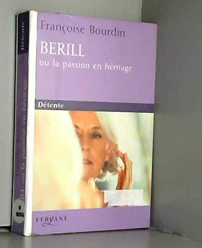 Livrenpoche : Berill ou la passion en héritage - XXX - DVD