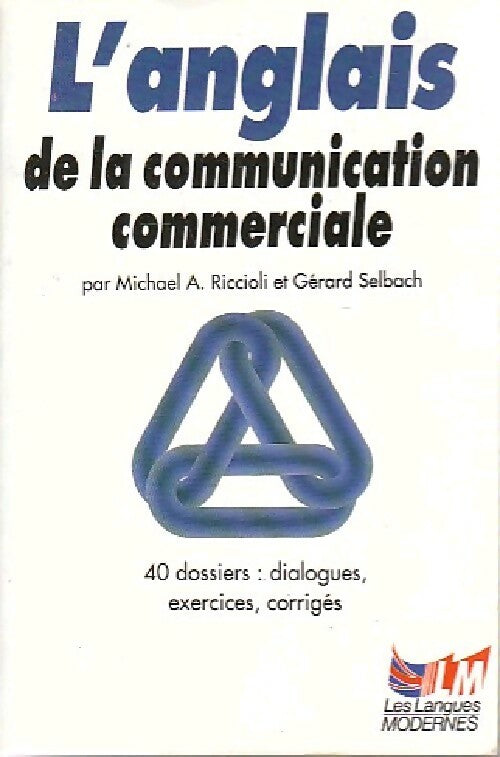 Livrenpoche : L'anglais de la communication commerciale - Michael A. Riccioli - Livre